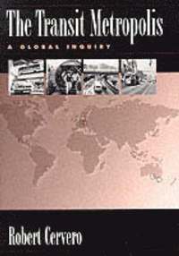 bokomslag The Transit Metropolis: A Global Inquiry