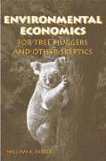 bokomslag Environmental Economics for Tree Huggers and Other Skeptics