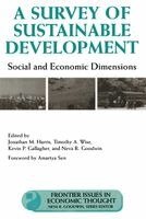 Jonathan Harris, Timothy Wise, Jonathan Harris, Kevin Gallagher, Neva R. Goodwin, Timothy Wise - Survey of Sustainable Development, Häftad