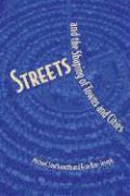Streets and the Shaping of Towns and Cities 1