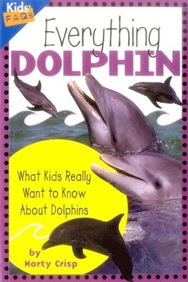 Marty Crisp - Everything Dolphin, Inbunden