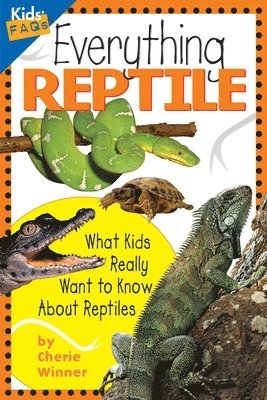Cherie Winner - Everything Reptile, Häftad