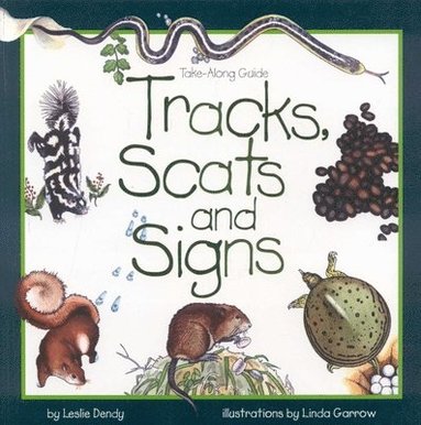 Leslie Dendy - Tracks, Scats and Signs, Häftad