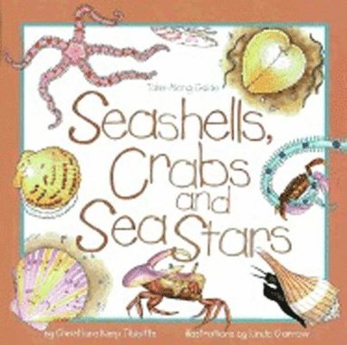 Christiane Kump Tibbitts - Seashells, Crabs and Sea Stars, Häftad