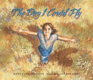 Lynn Crosbie Loux - Day I Could Fly, Inbunden