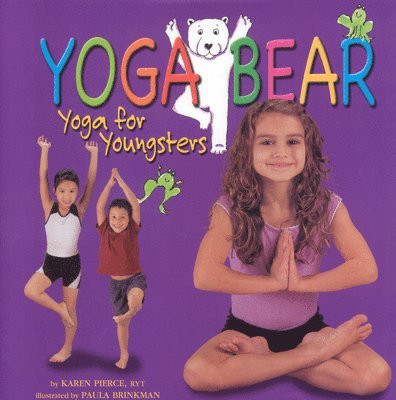 Karen Pierce - Yoga Bear, Inbunden. Tillgänglighet: Tillfälligt slut