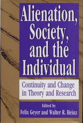 bokomslag Alienation, Society, and the Individual