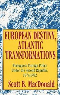 bokomslag European Destiny, Atlantic Transformations