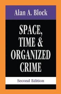bokomslag Space, Time, and Organized Crime