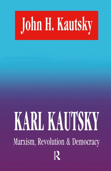 John H. Kautsky - Karl Kautsky, Inbunden
