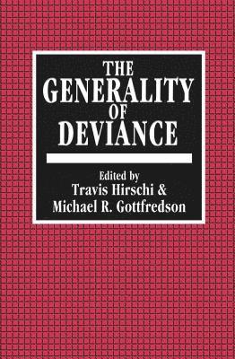 The Generality of Deviance 1