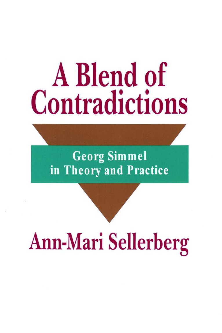 Ann-Mari Sellerberg - Blend of Contradictions, Inbunden