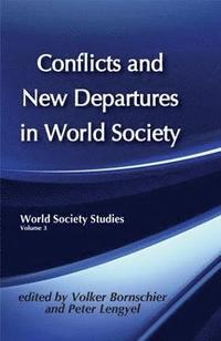 bokomslag Conflicts and New Departures in World Society