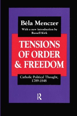 Tensions of Order and Freedom 1