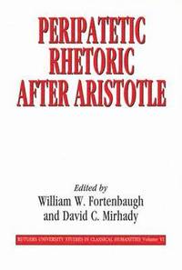 bokomslag Peripatetic Rhetoric After Aristotle