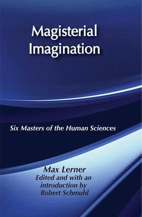 Max Lerner - Magisterial Imagination, Inbunden