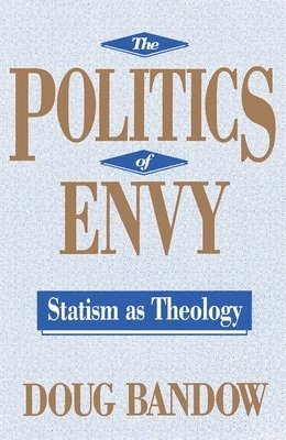 bokomslag The Politics of Envy