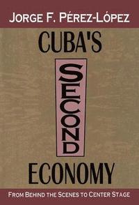 bokomslag Cuba's Second Economy