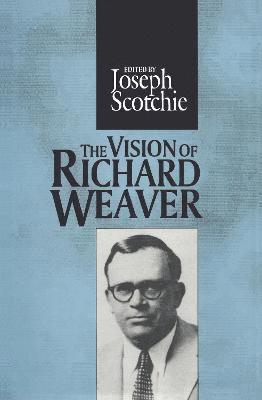 The Vision of Richard Weaver 1