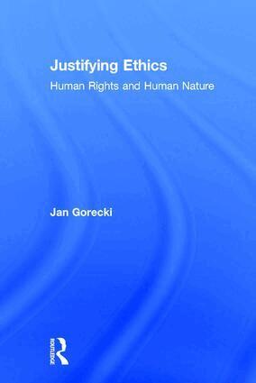 Jan Gorecki - Justifying Ethics, Inbunden
