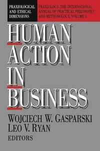 bokomslag Human Action in Business
