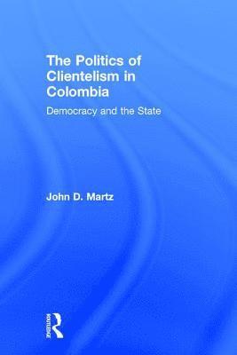 bokomslag The Politics of Clientelism