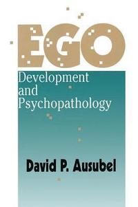 bokomslag Ego Development and Psychopathology