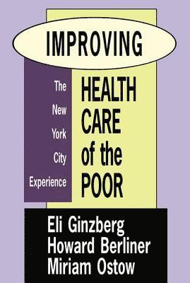 bokomslag Improving Health Care of the Poor
