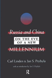 bokomslag Russia and China on the Eve of a New Millennium