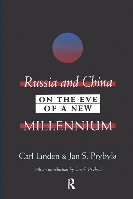 Russia and China on the Eve of a New Millennium 1