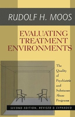 Evaluating Treatment Environments 1