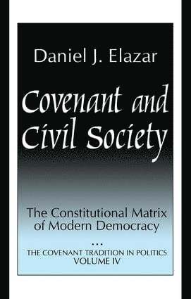 Daniel Elazar - Covenant and Civil Society, Inbunden