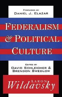 bokomslag Federalism and Political Culture