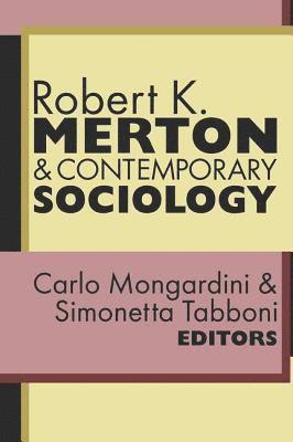 Robert K. Merton and Contemporary Sociology 1