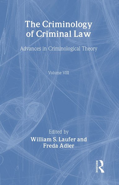 William Laufer, William S. Laufer, Freda Adler - Criminology of Criminal Law, Inbunden