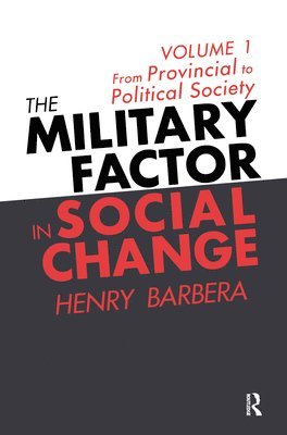 bokomslag The Military Factor in Social Change