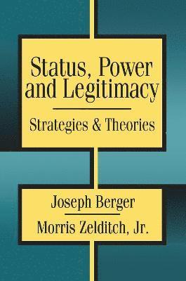 Status, Power, and Legitimacy 1