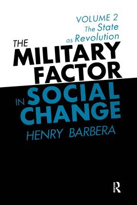 The Military Factor in Social Change 1