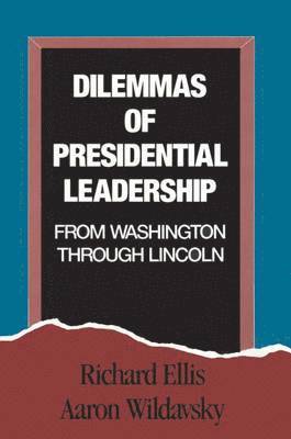 bokomslag Dilemmas of Presidential Leadership