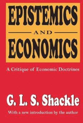 G. L. S. Shackle - Epistemics and Economics, Häftad