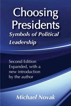 Michael Novak - Choosing Presidents, Häftad