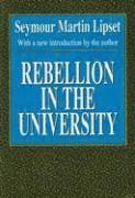 Seymour Lipset - Rebellion in the University, Häftad