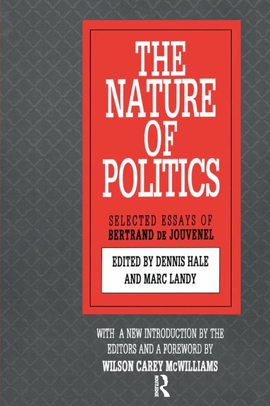 Jack D. Douglas, Mark Landy, Dennis Hale - Nature of Politics, Häftad