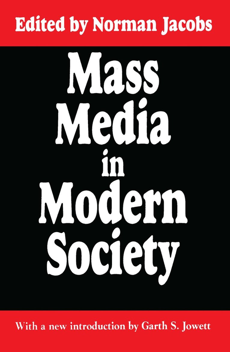 Norman Jacobs - Mass Media in Modern Society, Häftad