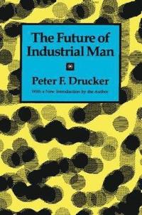 bokomslag The Future of Industrial Man