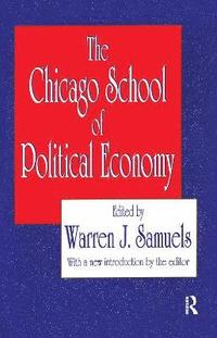 bokomslag The Chicago School of Political Economy