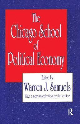 Warren Samuels - Chicago School of Political Economy, Häftad