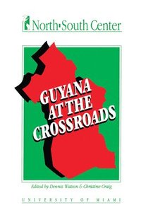 bokomslag Guyana at the Crossroads