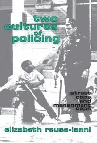 bokomslag Two Cultures of Policing