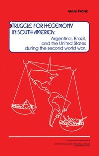 bokomslag Struggle for Hegemony in South America